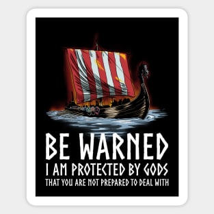 Motivational Norse Paganism - The Gods Behind You - Viking Longship Sticker